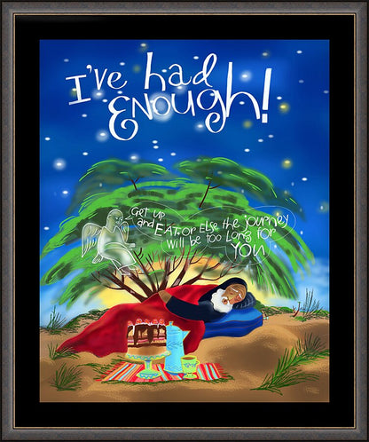 Wall Frame Espresso - St. Elijah - I've Had Enough! by M. McGrath