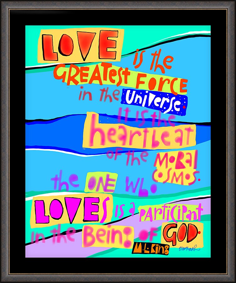 Wall Frame Espresso - Love is the Greatest Force in the Universe by M. McGrath