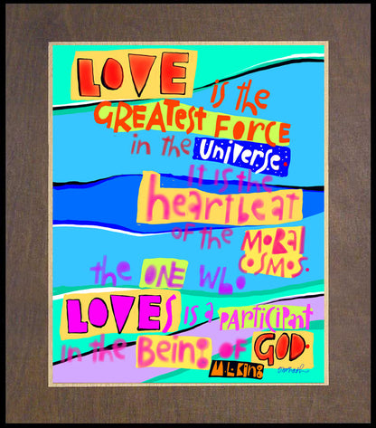 Love is the Greatest Force in the Universe - Wood Plaque Premium