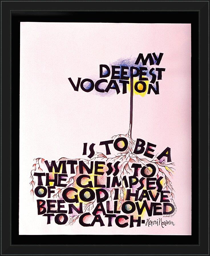Wall Frame Black - My Deepest Vocation by M. McGrath