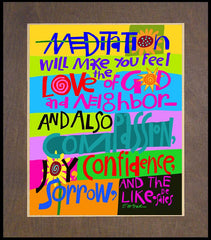 Wood Plaque Premium - Meditation Will Make You Feel by M. McGrath