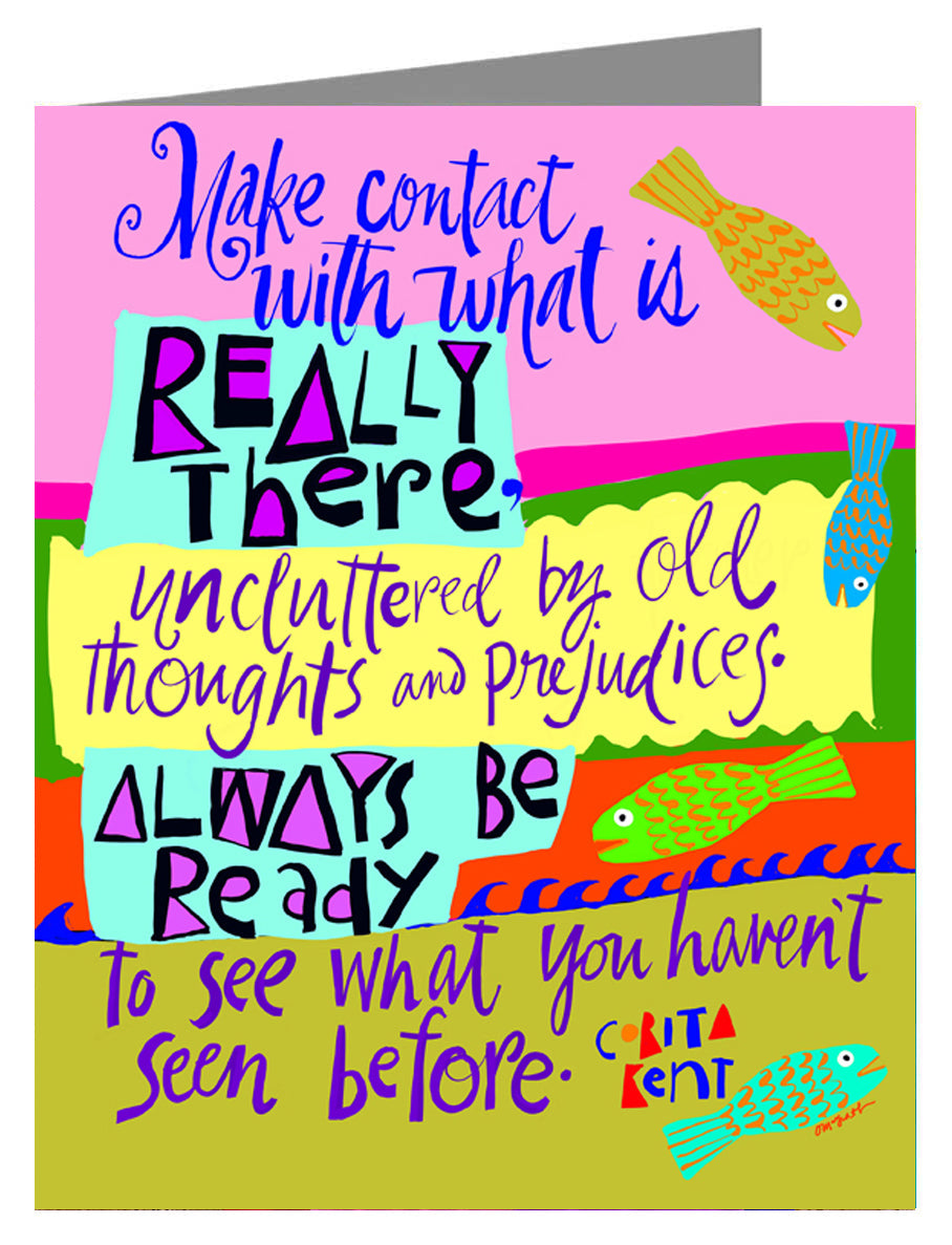 Make Contact With What is Really There - Note Card 