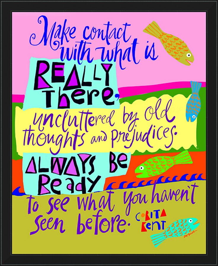 Wall Frame Black - Make Contact With What is Really There by M. McGrath