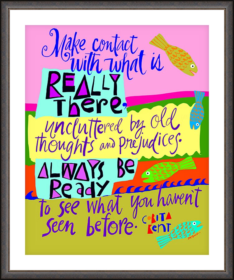 Wall Frame Espresso, Matted - Make Contact With What is Really There by M. McGrath