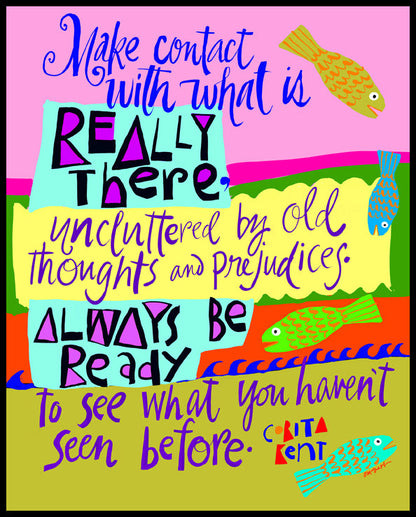 Make Contact With What is Really There - Wood Plaque