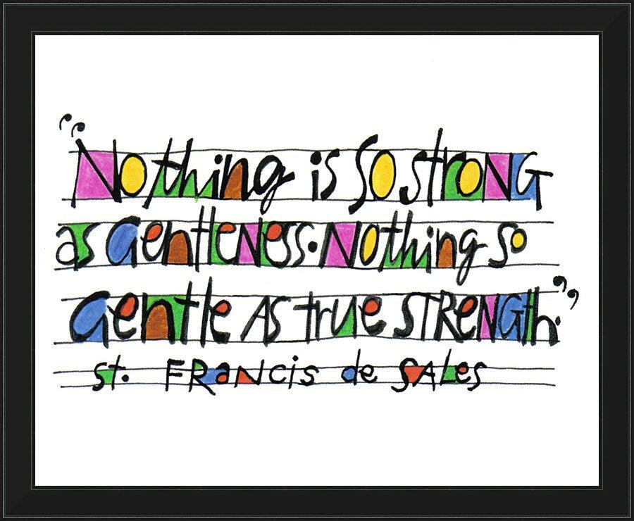 Wall Frame Black - Nothing Is So Strong As Gentleness by Br. Mickey McGrath, OSFS - Trinity Stores