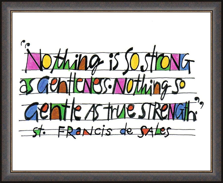 Wall Frame Espresso - Nothing Is So Strong As Gentleness by Br. Mickey McGrath, OSFS - Trinity Stores
