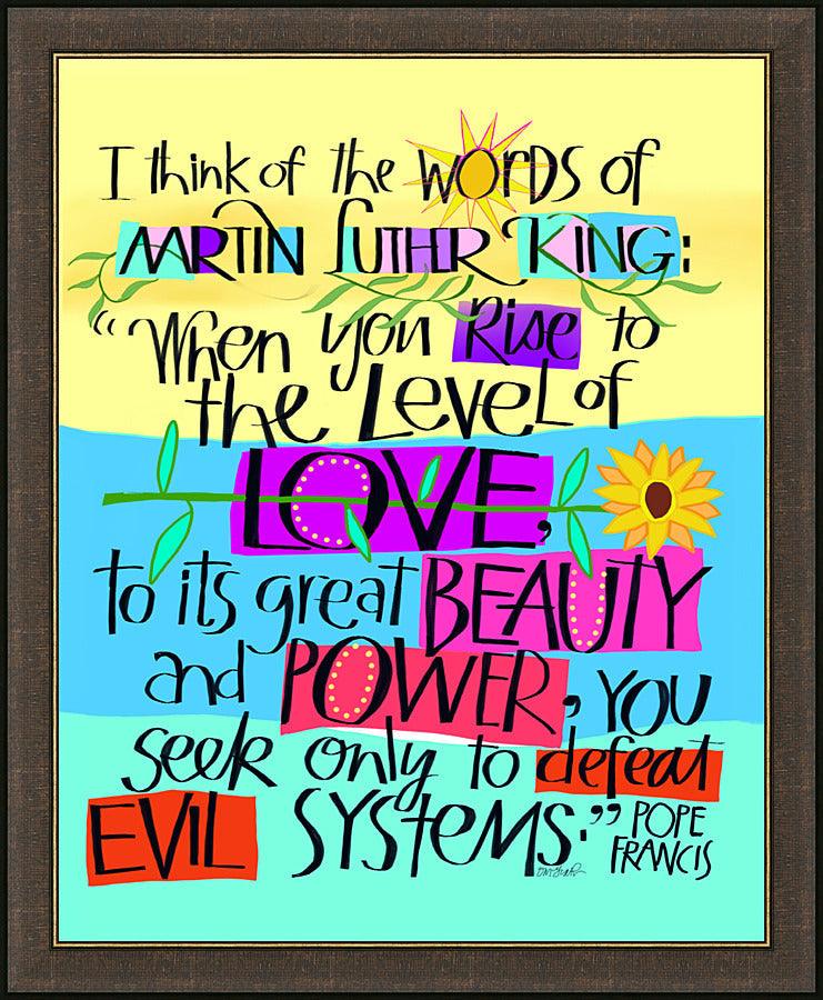 Wall Frame Espresso - Martin Luther King Quote by Pope Frances by M. McGrath