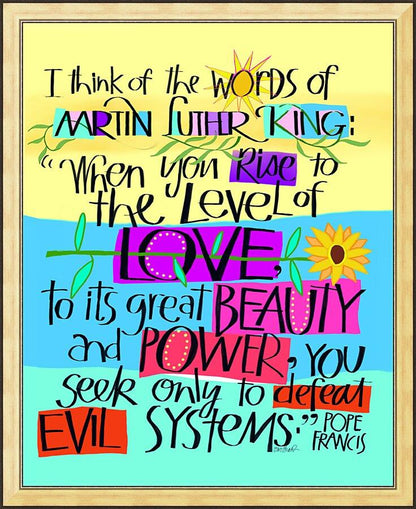 Wall Frame Gold - Martin Luther King Quote by Pope Frances by M. McGrath