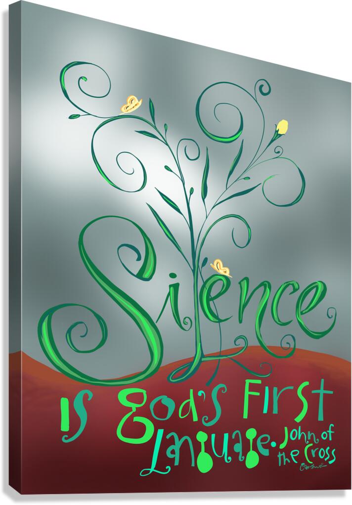 Silence is God's First Language - Canvas Print