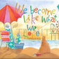 Canvas Print - We Become What We Love by M. McGrath