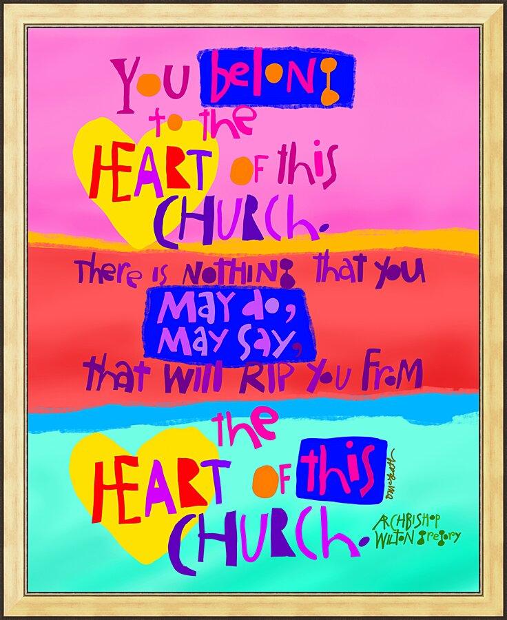 Wall Frame Gold - You Belong to the Heart of this Church by M. McGrath