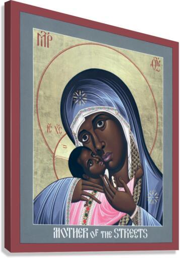 Canvas Print - Mother of God: Mother of the Streets by R. Lentz