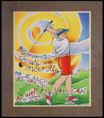 Wood Plaque Premium - Golfer: Do Everything Calmly by M. McGrath