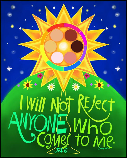 I Will Not Reject Anyone - Wood Plaque