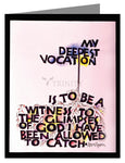Custom Text Note Card - My Deepest Vocation by M. McGrath
