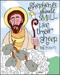 Wood Plaque - Shepherds Should Smell Like Their Sheep by M. McGrath