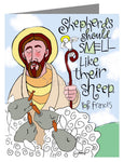 Custom Text Note Card - Shepherds Should Smell Like Their Sheep by M. McGrath