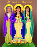 Wood Plaque - Sts. Mary, Ann, Kateri - Holy Women Pray for Us by M. McGrath