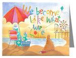 Custom Text Note Card - We Become What We Love by M. McGrath