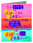 Custom Text Note Card - You Belong to the Heart of this Church by M. McGrath