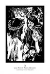Giclée Print - Scriptural Stations of the Cross 09 - Jesus Meets the Women of Jerusalem by J. Lonneman
